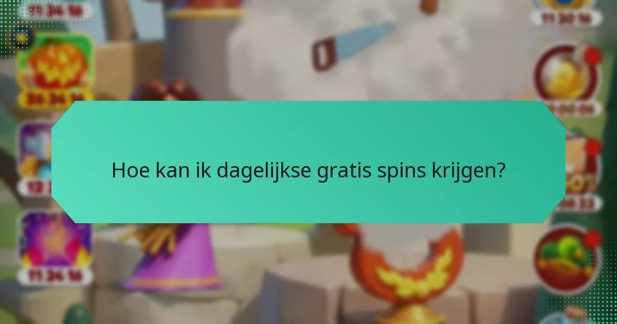 Hoe kan ik dagelijkse gratis spins krijgen?