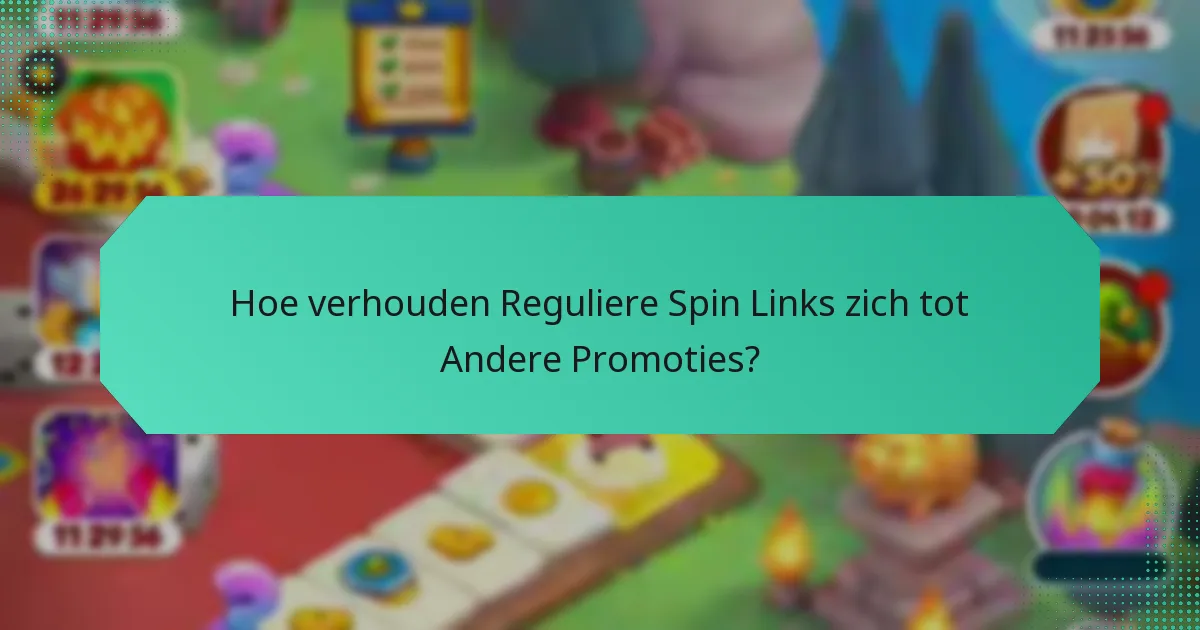 Hoe verhouden Reguliere Spin Links zich tot Andere Promoties?