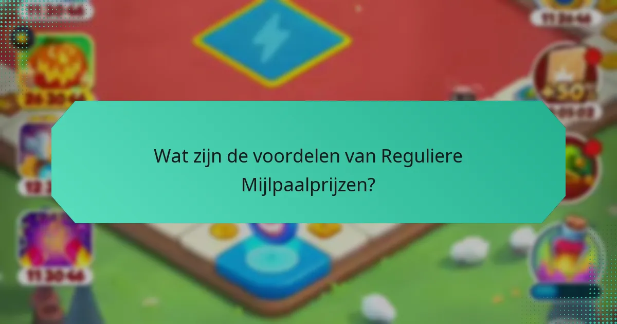 Wat zijn de voordelen van Reguliere Mijlpaalprijzen?