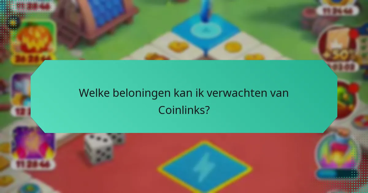 Welke beloningen kan ik verwachten van Coinlinks?