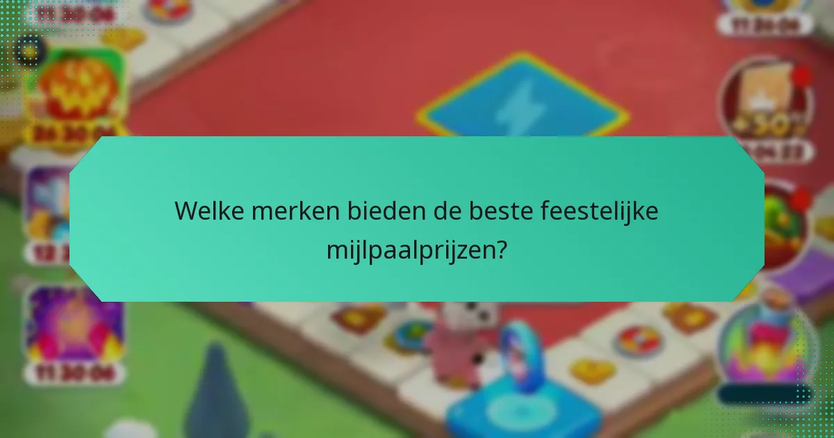 Welke merken bieden de beste feestelijke mijlpaalprijzen?